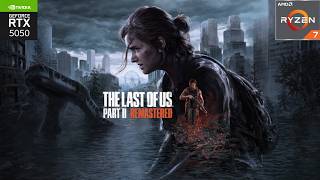 RYZEN 7 5700X / RTX 5050 SP THE LAST OF US PART 2