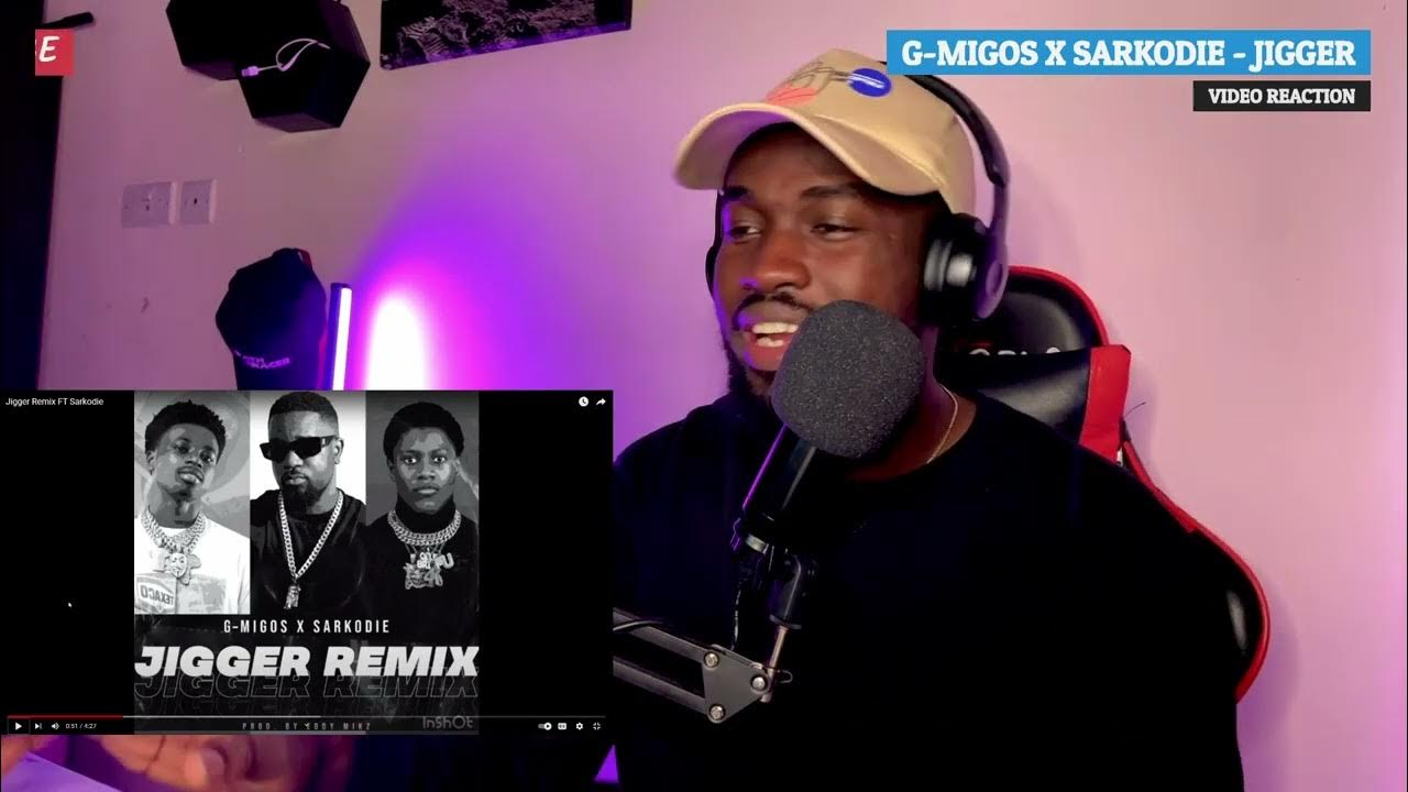 G Migos JIGGER Remix Sarkodie REACTION!!! YouTube