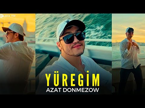 Azat Donmezow - Yuregim (Taze Turkmen Klip) | Mood Video [4K]
