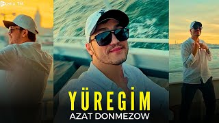 Azat Donmezow - Yuregim (Taze Turkmen Klip) | Mood Video [4K]