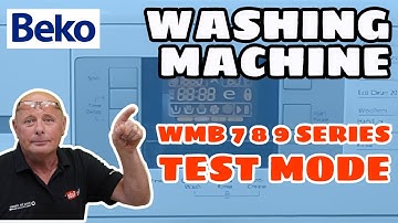 Beko wmb 7, 8, 9 Series washing machines diagnostic & test mode