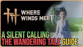 A Silent Calling – Where Winds Meet