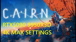 CAIRN RTX5090 9950X3D 4K MAX SETTINGS