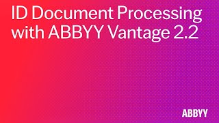 ABBYY Vantage Tutorial: ID Document Processing with ABBYY Vantage 2.2