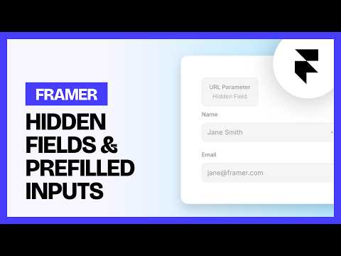 How to Add Hidden Fields, UTM Parameters & Prefilled Inputs in Framer Forms (Tutorial)
