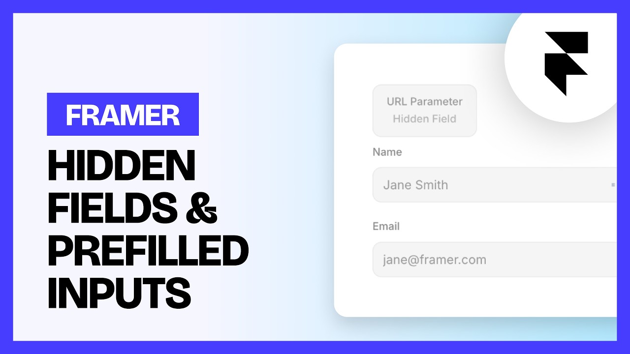 How to Add Hidden Fields, UTM Parameters & Prefilled Inputs in Framer ...