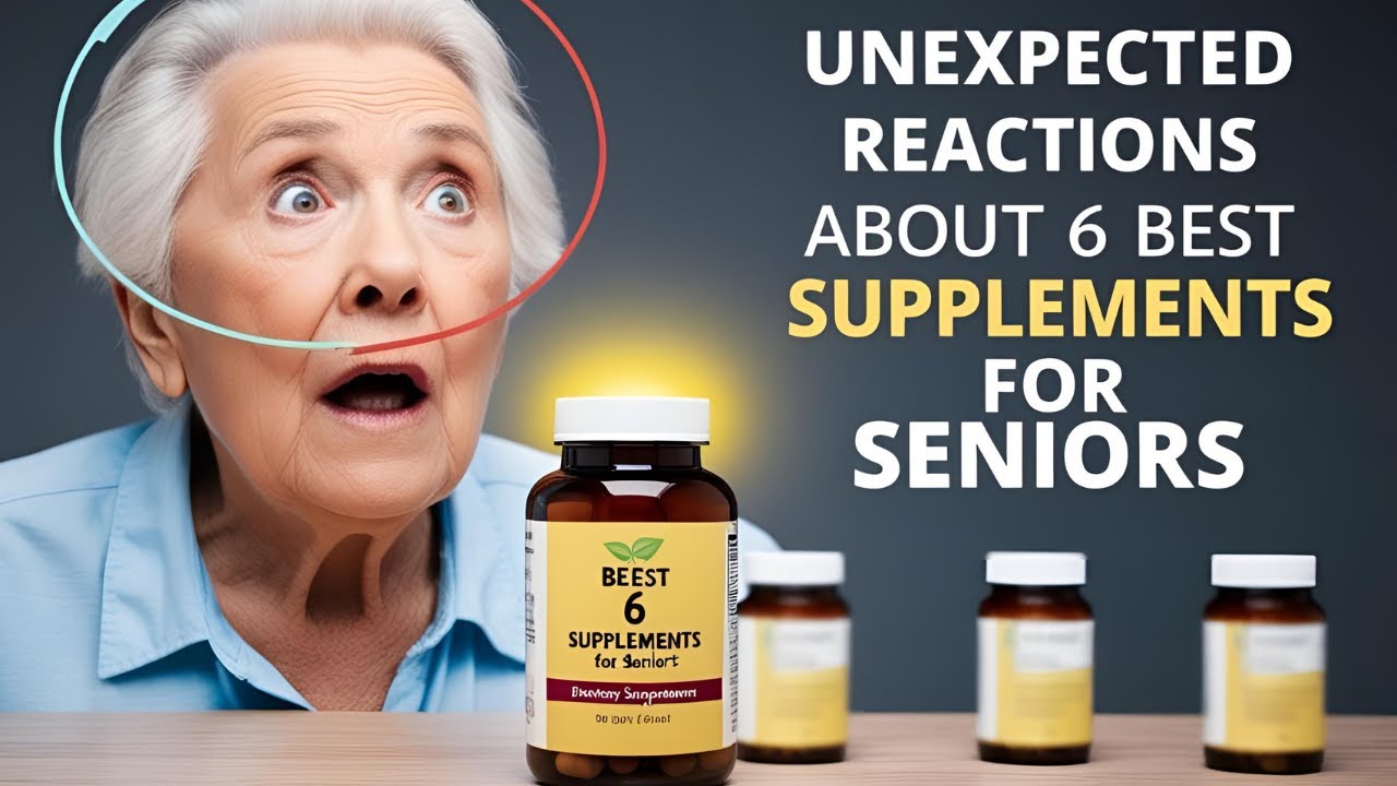 Unexpected Reactions About 6 Best Supplements for Seniors 