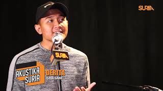 Akustika Suria- Ep. 1 Isma Sane 'Derita'