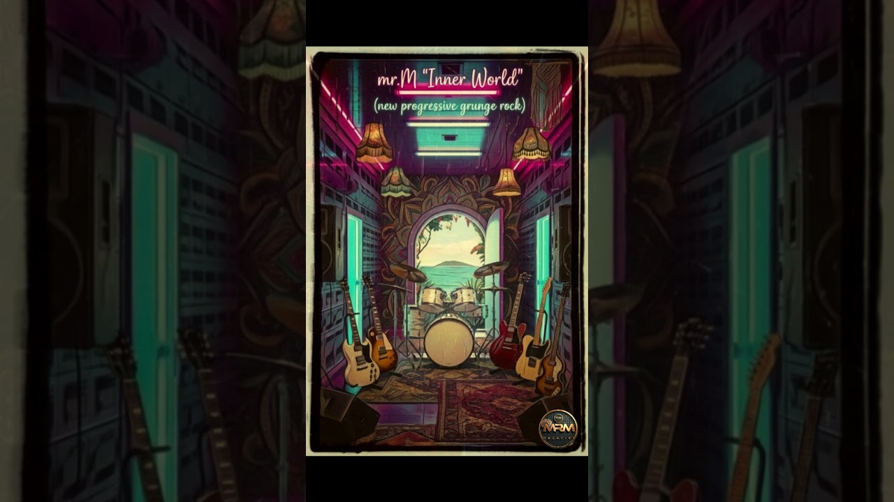 mr.M-Inner World (new progressive grunge rock)[AI]®️