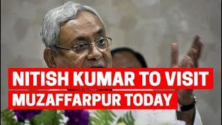 Chief Minister Nitish Kumar to visit Muzaffarpur today