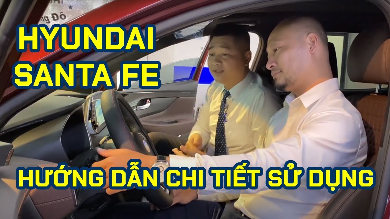 Hướng Dẫn Chi Tiết Sử Dụng Hyundai Santafe Từ A-Z
