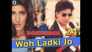 Woh Ladki Jo - VIDEO SONG | Shah Rukh Khan & Twinkle Khanna | Baadshah | Ishtar Music