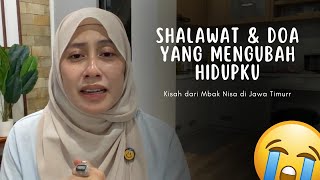 SHALAWAT \u0026 DOA YANG MENGUBAH HIDUPKU
