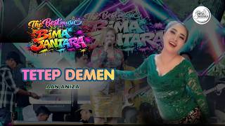 TETEP DEMEN Voc AAN ANIZA LIVE THE BEST MUSIC BIMA JANTARA PRO
