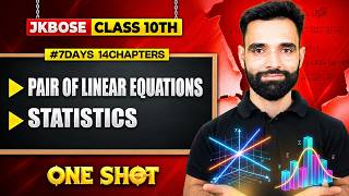 JKBOSE Class 10th Maths | Pair of Linear Equations in Two Variables & Statistics | One Shot 🔥