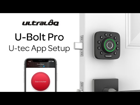Ultraloq U-Bolt Pro | U-tec App Setup