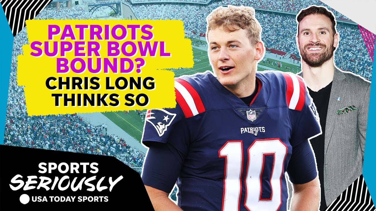 Why Chris Long thinks the Patriots and Mac Jones can win the Super Bowl | Sports Seriously