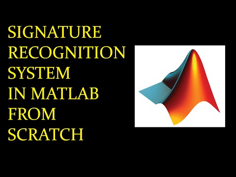 Signature Recognition System in MATLAB from Scratch | Step by Step procedure