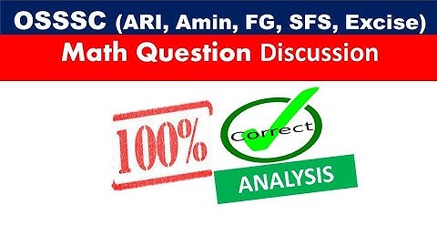 OSSSC Answer Key | ARI,Amin,SFS,FG exam Mathematics Analysis |Osssc Combined Exam Answer Key
