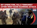 IDF Soldiers Open Fire & Kill Terrorist Who Tried To Ram His Car Into Them| Israel's West Bank Ops