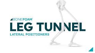BoneFoam | Leg Tunnel Product Demo