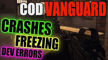 FIX COD Vanguard Crashing, Freezing & Dev Errors On PC