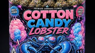 Cotton Candy Lobster Strain Review : StrainAfterStrain Reviews 