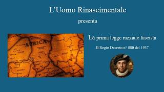 1937: arriva la prima legge razziale fascista