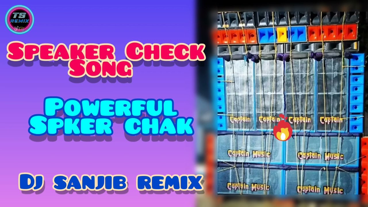 Speaker Check // Speaker Check Song // Dj Sanjib Remix // TS REMIX