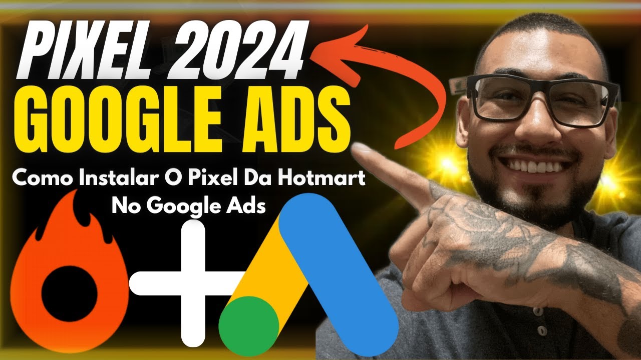 [Atualizado 2024] Como Instalar O Pixel Da Hotmart No Google Ads - YouTube