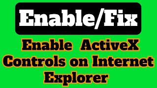 How To Enable ActiveX Controls on Internet Explorer Tutorial Step by Step #activexcontrols