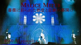 Malice Mizer - 薔薇に彩られた悪意と悲劇の幕開け - [4K60 IA Upscaled]