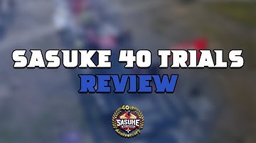 SASUKE 40 TRIALS REVIEW | The SASUKE Nerds