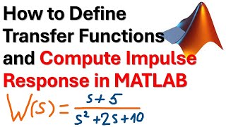 How to Define Transfer Functions and Compute Impulse Responses in MATLAB - Control Theory Tutorial