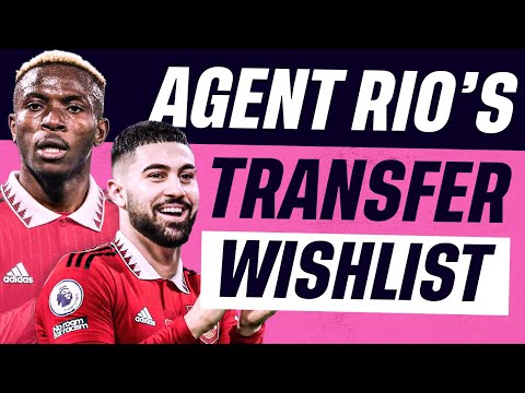 Agent Rio Picks His Dream Summer Signings - Kane or Osimhen? Colwill or Gvardiol?