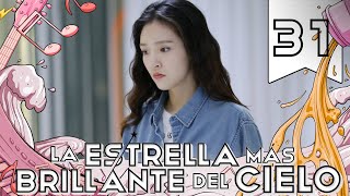 【SUB ESPAÑOL】 ▶Drama: La Estrella más brillante del Cielo - The brightest Star in the Sky (Ep. 31)