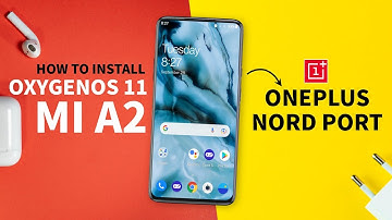 How to Install OxygenOS 11 on Mi A2 (OnePlus Nord Port) Android 11 | Step by Step Guide ✅