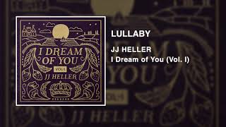 JJ Heller - Lullaby (Official Audio Video)