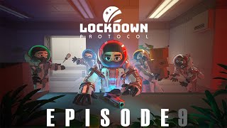 Lockdown Protocol - Part 9