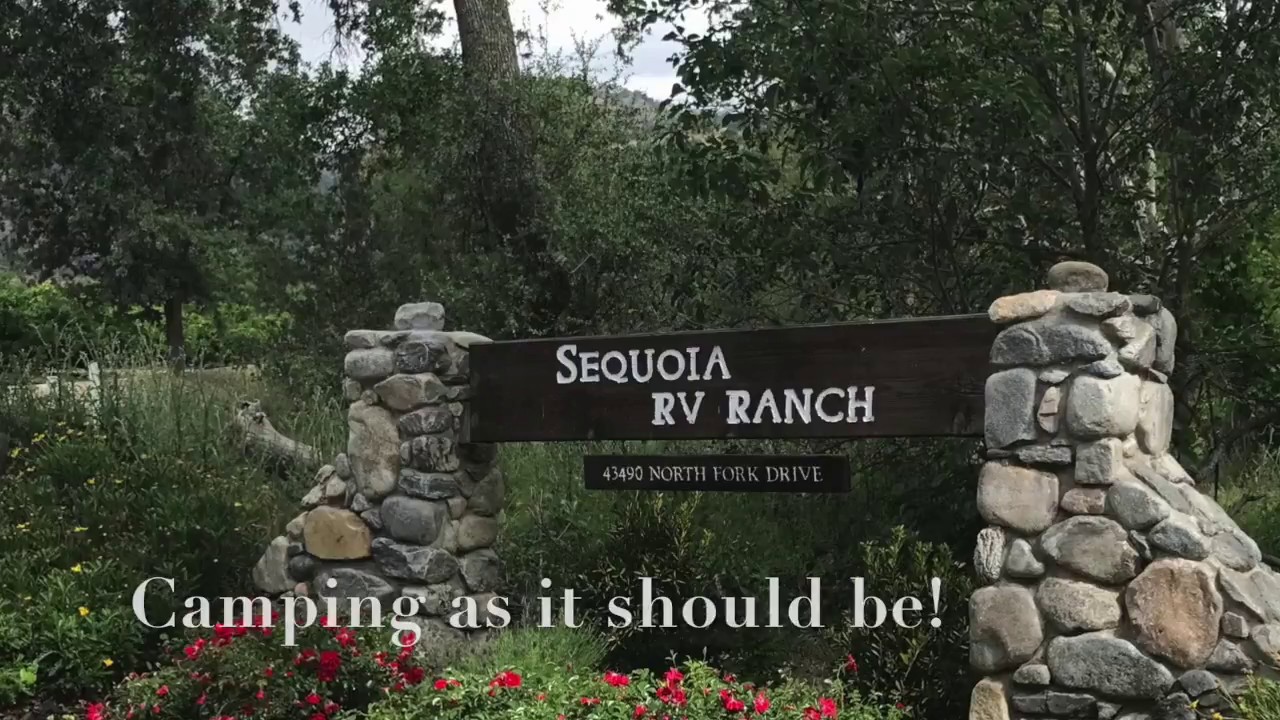 Sequoia RV Ranch Three Rivers, CA YouTube