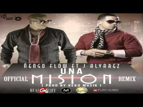 Ñengo Flow Ft J Alvarez - Una Mision (Official Remix)