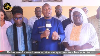 Séminaire renforcement en capacités numériques avec Keur Tambadou immo