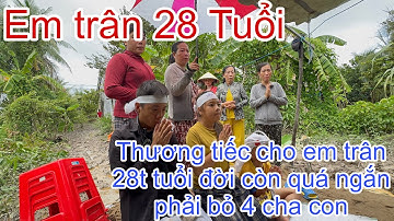 3 Ngày Cúng Của em trân 28t  giờ đã xong 