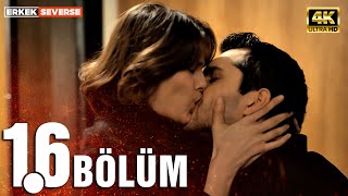 Erkek Severse 16. Bölüm 4K Ultra Hd
