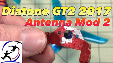 Diatone GT2 2017 Antenna Mod, It won’t break, but will it work?