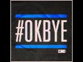 Crooked I feat. Skyy - Ok Bye