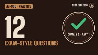 AZ-900 Practice Questions: Domain 2, Part 1 (Architecture, Compute, Networking) | 12 Explained