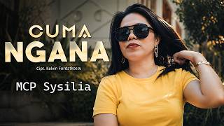 MCP Sysilia - CUMA NGANA (Official Lyrics Video)