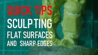 Quick Tips: Sculpting Flat Surfaces and Sharp Edges