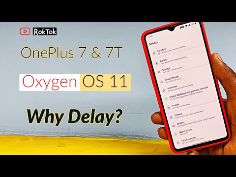 OnePlus 7 & 7T Oxygen OS 11 delay अब  कब  मिल रहा  coming